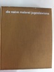 Cover of Die naive Malerei Jugoslawiens