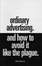 Cover of "Ordinary Advertising. And How To Avoid It Like The Plague."