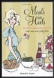 Cover of Meals in Heels. Ricette e consigli per ricevere come una vera party diva