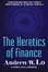 Cover of The Heretics of Finance