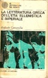 Cover of La letteratura greca dell'età ellenistica e imperiale