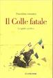 Cover of Il colle fatale