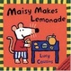 Cover of Maisy Makes Lemonade