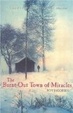 Cover of The Burnt-Out Town of Miracles