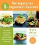 Cover of Vegetarian 5-Ingredient Gourmet