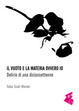 Cover of Il Vuoto e la Materia ovvero io