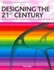 Cover of Designing the 21st Century