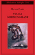 Cover of Via da Gormenghast