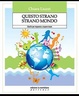Cover of Questo strano strano mondo. Giochi per imparare a improvvisare