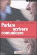 Cover of Parlare scrivere comunicare