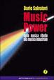 Cover of Music Power. Dalla musica ribelle alla musica industriale