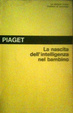 Cover of La nascita dell'intelligenza nel bambino