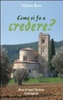 Cover of Come si fà a credere