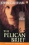 Cover of Pelican Brief, the P R 5