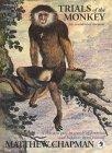 Trials of the Monkey : An Accidental Memoir (Duck Editions)