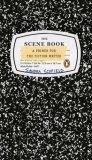 The Scene Book : A Primer for the Fiction Writer