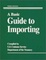 Cover of "A Basic Guide To Importing"