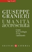 Umanità Accresciuta Come le Tecnologie ci stanno cambiando