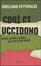 Cover of Così ci uccidono