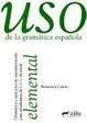 Cover of Uso de la gramática española: Elemental