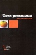 Cover of TRES PRESONERS