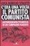 Cover of C'era una volta il partito comunista. Autobiografia picaresca di un compagno radiato
