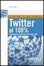 Cover of Twitter al 100%. Comunicare, creare relazioni, divertirsi