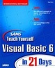 Cover of Sams Teach Yourself Visual Basic 6 in 21 Days