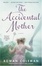 Cover of The Accidental Mother