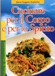 Cover of Cucinare per il corpo e per lo spirito