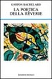Cover of La poetica della rêverie