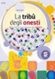 Cover of La tribù degli onesti. Percorsi di educazione alla legalità
