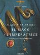 Cover of Il mago e l'imperatrice. Il volto nascosto di Messalina