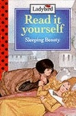Read it yourself  : Sleeping Beauty :