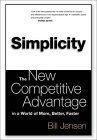 Simplicity : The New Competitive Advantage in a World of More, Better, Faster