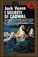 Cover of I segreti di Cadwal