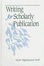 Cover of Writing for Scholarly Publication