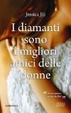 Cover of I diamanti sono i migliori amici delle donne