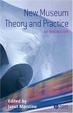 Cover of New Museum Theory and Practice