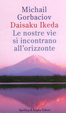 Cover of Le nostre vie si incontrano all'orizzonte