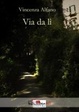 Cover of Via da lì