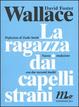 Cover of La ragazza dai capelli strani