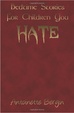 Cover of Bedtime Stories for Children You Hate