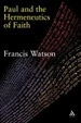 Cover of Paul And The Hermeneutics Of Faith