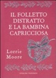 Cover of Il folletto distratto e la bambina capricciosa