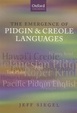 Cover of The Emergence of Pidgin and Creole Languages