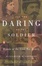 Cover of "All the Daring of the Soldier"