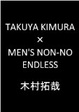 Cover of TAKUYA KIMURA×MEN’S NON-NO ENDLESS