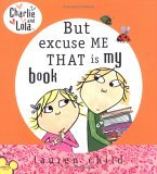 More about But Excuse Me That is My Book
