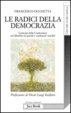 Cover of Le radici della democrazia
